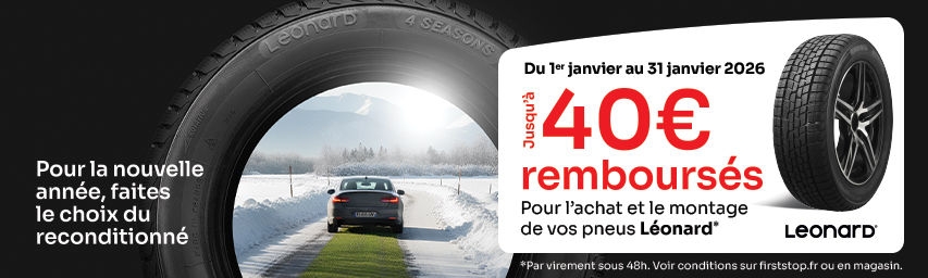 Jusqu'à 40€ remboursés sous 48h pour l'achat et le montage de 2 ou 4 pneus Leonard *!