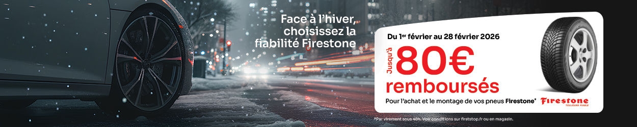 Jusqu'à 80€* remboursés sous 48h pour l'achat et le montage de 2 ou 4 pneus Firestone*!
